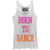 Women's CHIN UP Born to Dance Racerback Tank Top sold by Chin Up Apparel