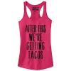 Junior's CHIN UP After This Getting Tacos Racerback Tank Top sold by Chin Up Apparel