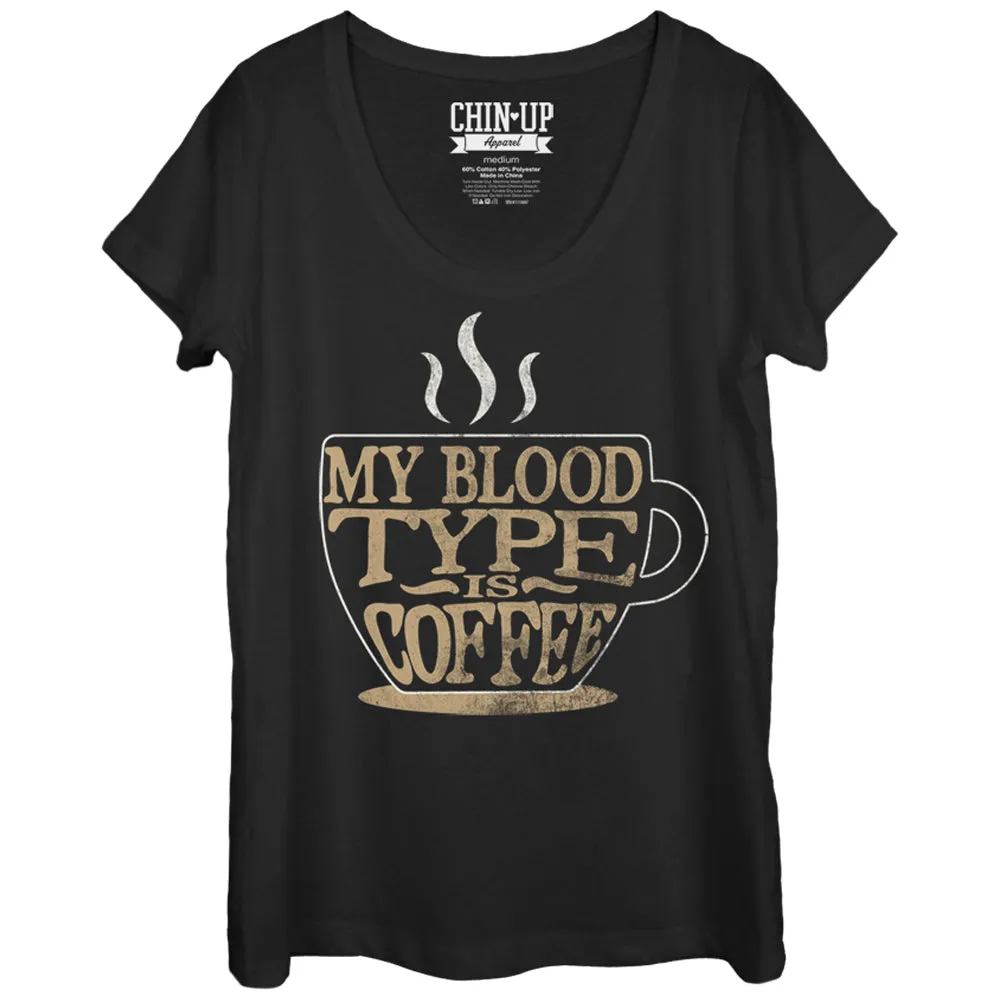 Women's CHIN UP My Blood Type is Coffee Scoop Neck sold by Chin Up Apparel