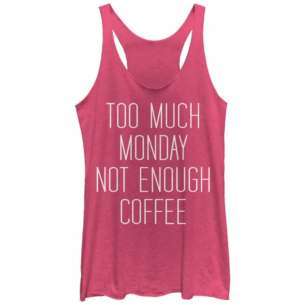 Women's CHIN UP Monday Not Enough Coffee Racerback Tank Top sold by Chin Up Apparel