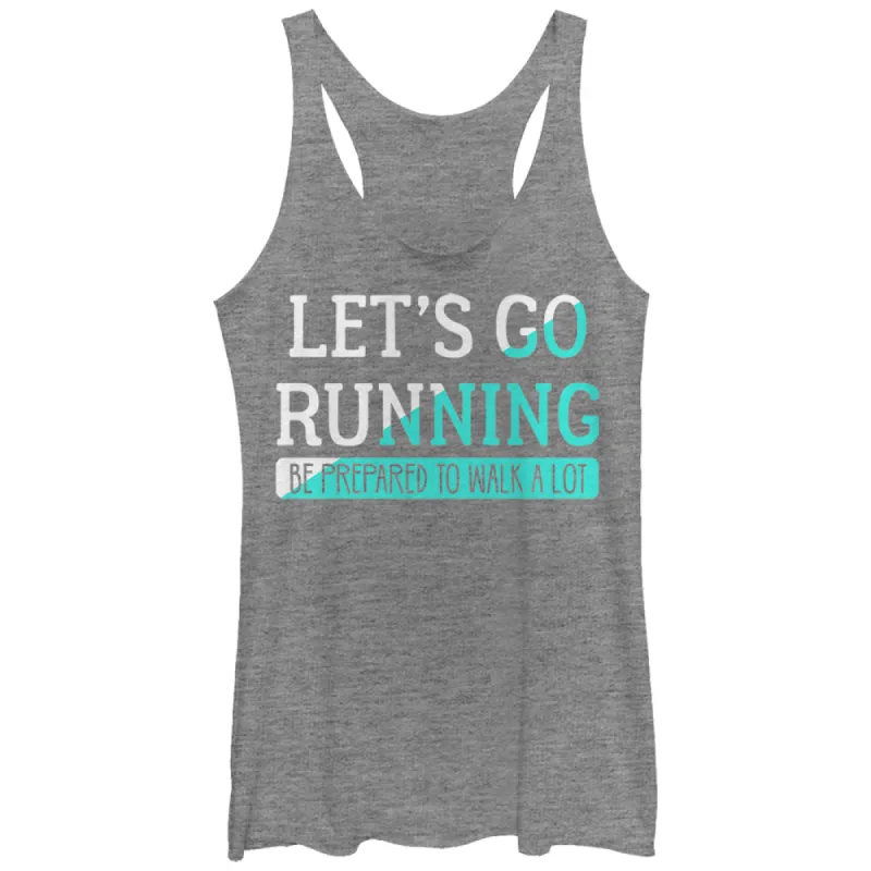 Women's CHIN UP Be Prepared to Walk a Lot Racerback Tank Top sold by Chin Up Apparel
