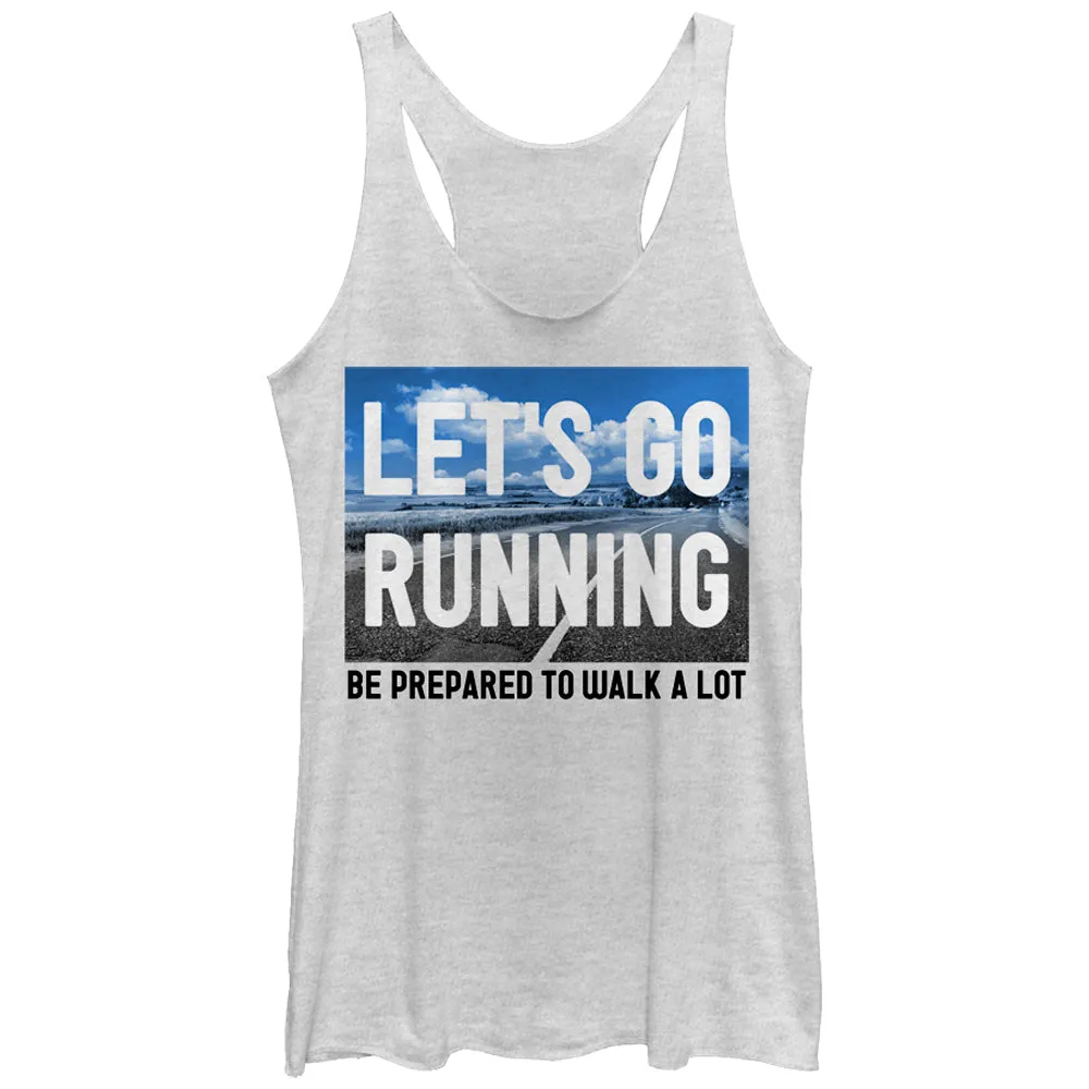 Women's CHIN UP Let's Go Running and Walk a Lot Racerback Tank Top sold by Chin Up Apparel