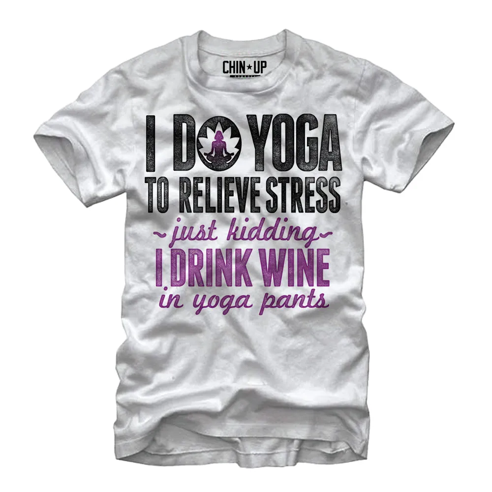 Women's CHIN UP Drink Wine in Yoga Pants Boyfriend Tee sold by Chin Up Apparel