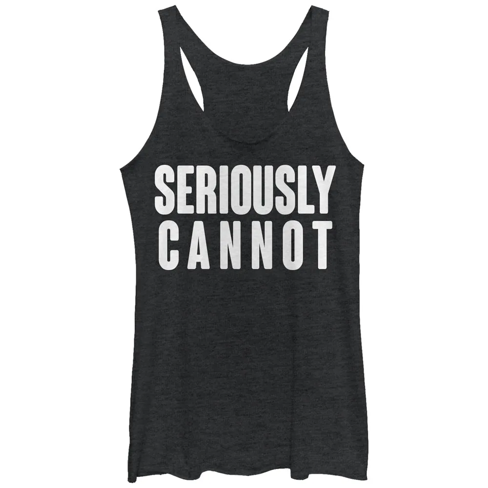 Women's CHIN UP Seriously Cannot Racerback Tank Top sold by Chin Up Apparel
