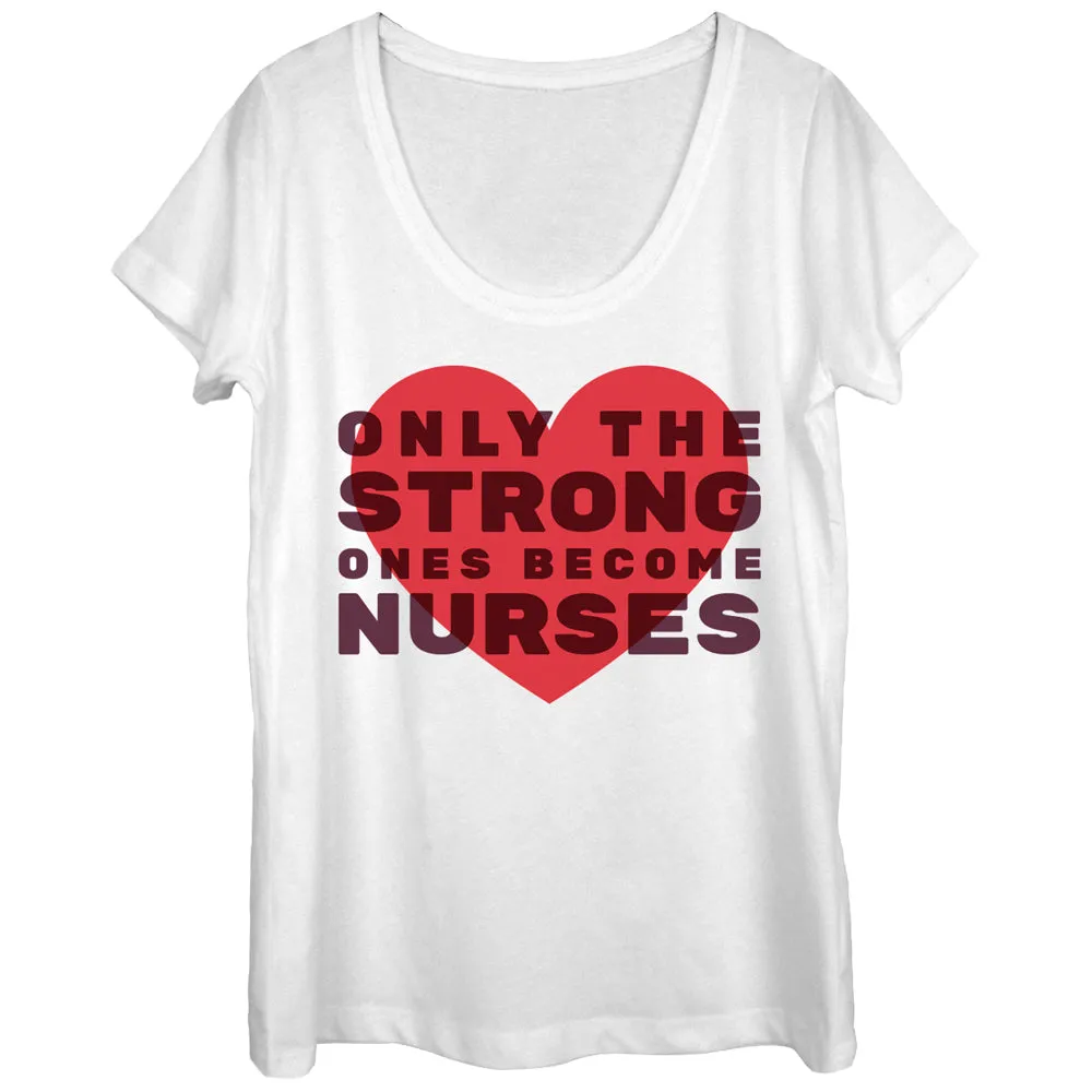 Women's CHIN UP Only the Strong Become Nurses Scoop Neck sold by Chin Up Apparel