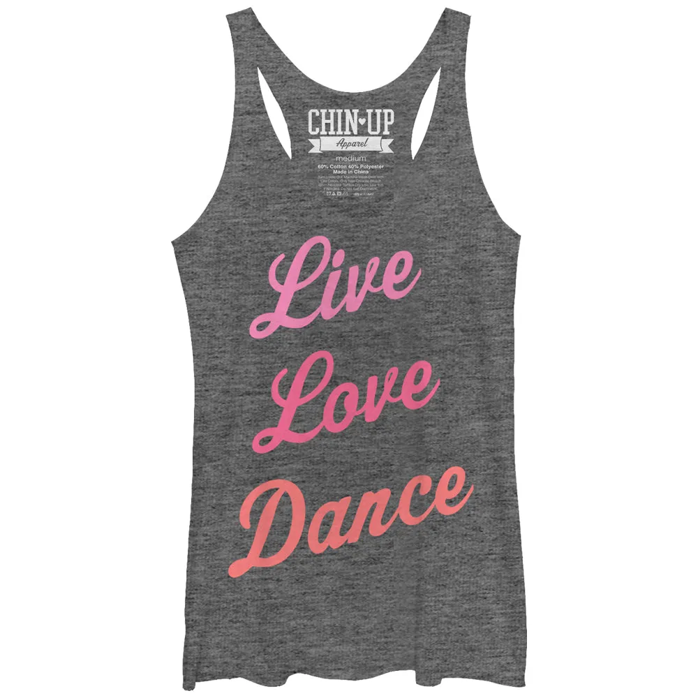 Women's CHIN UP Live Love Dance Racerback Tank Top sold by Chin Up Apparel