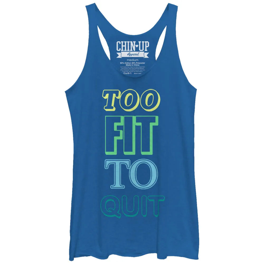 Women's CHIN UP Always Too Fit to Quit Racerback Tank Top sold by Chin Up Apparel