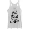 Women's CHIN UP But First Coffee Cursive Racerback Tank Top sold by Chin Up Apparel