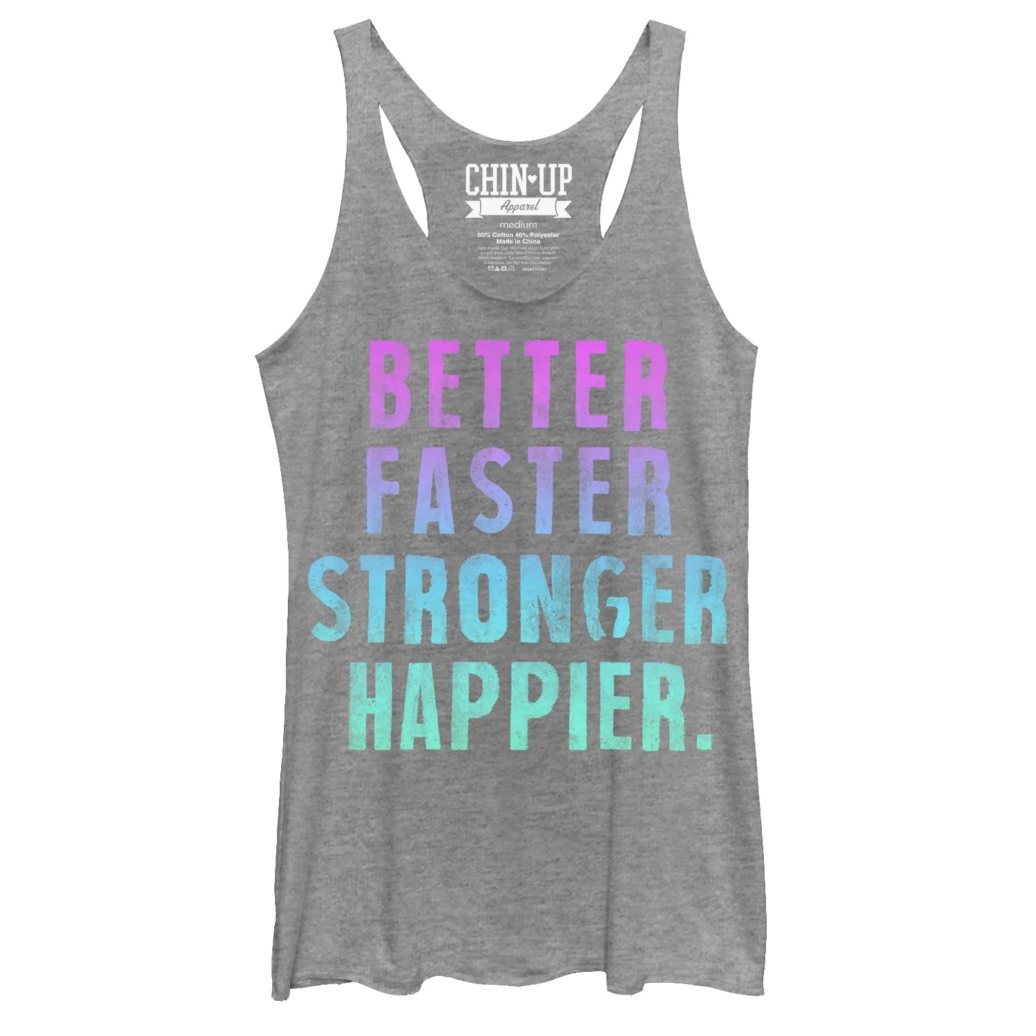 Women's CHIN UP Better Faster Stronger Happier Racerback Tank Top sold by Chin Up Apparel