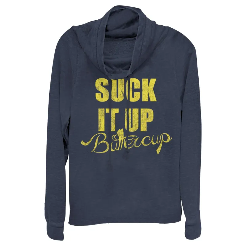 Junior's CHIN UP Suck it up Buttercup Cowl Neck Sweatshirt sold by Chin Up Apparel