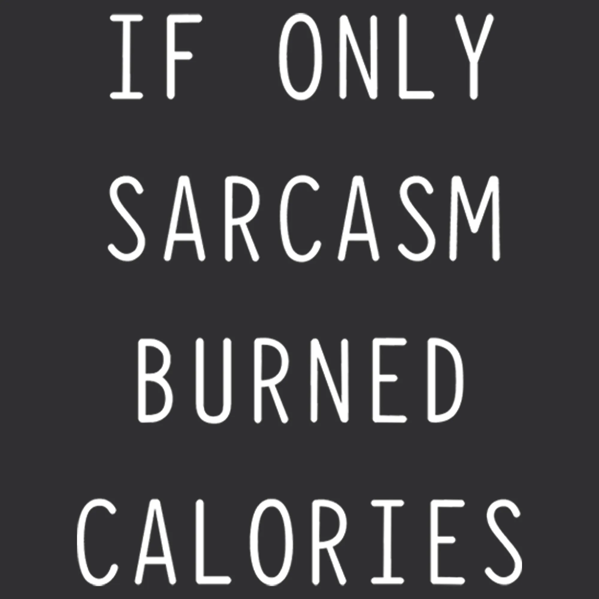 Women's CHIN UP Sarcasm Burns Calories Racerback Tank Top sold by Chin Up Apparel product image thumbnail 4