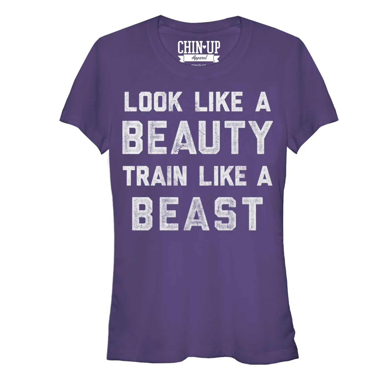 Junior's CHIN UP Train Like a Beast T-Shirt sold by Chin Up Apparel