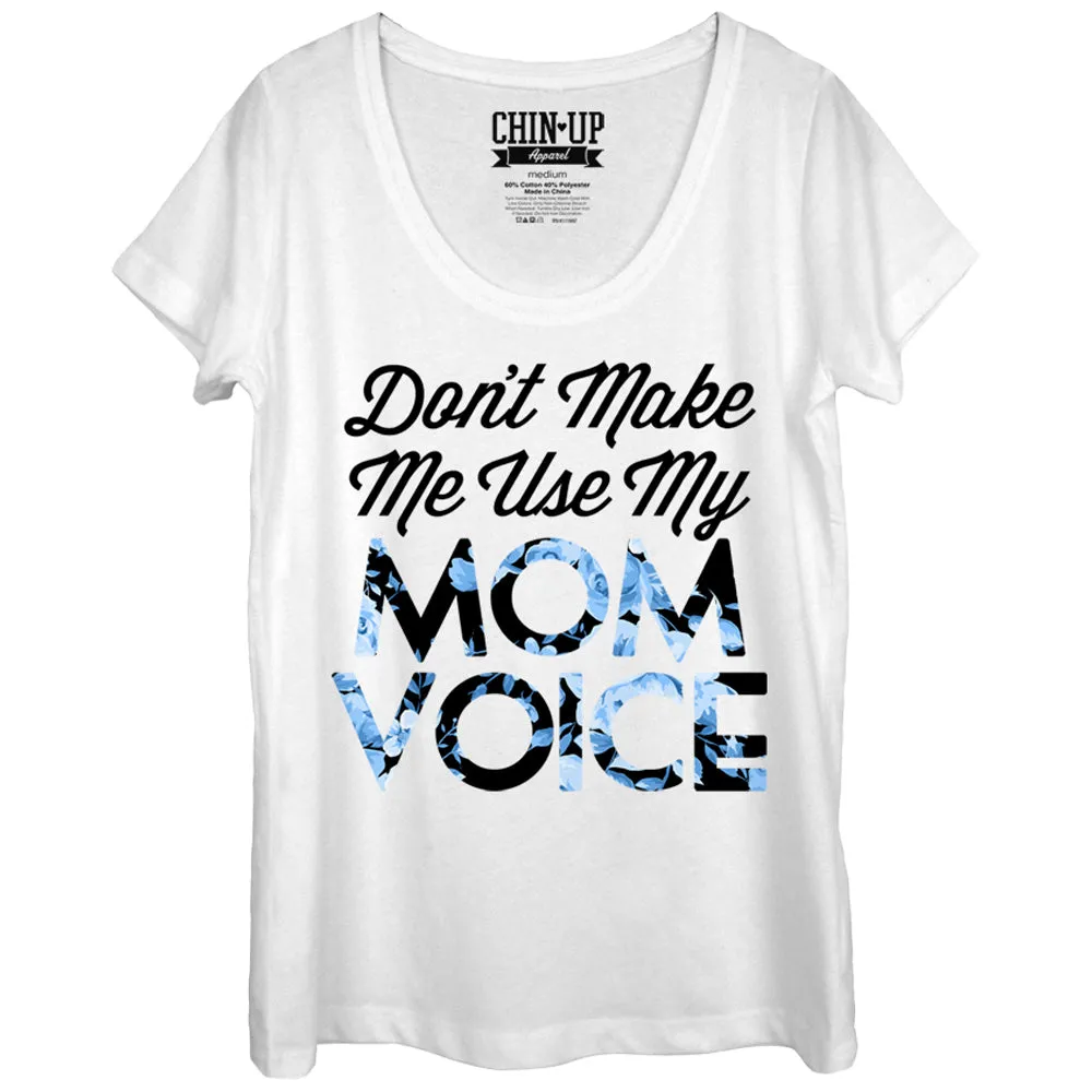 Women's CHIN UP Mom Voice Scoop Neck sold by Chin Up Apparel