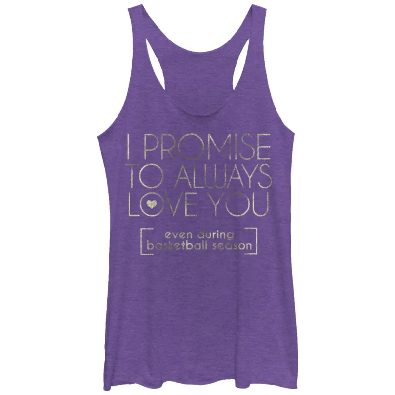 Women's CHIN UP I Promise to Love You During Basketball Season Racerback Tank Top sold by Chin Up Apparel