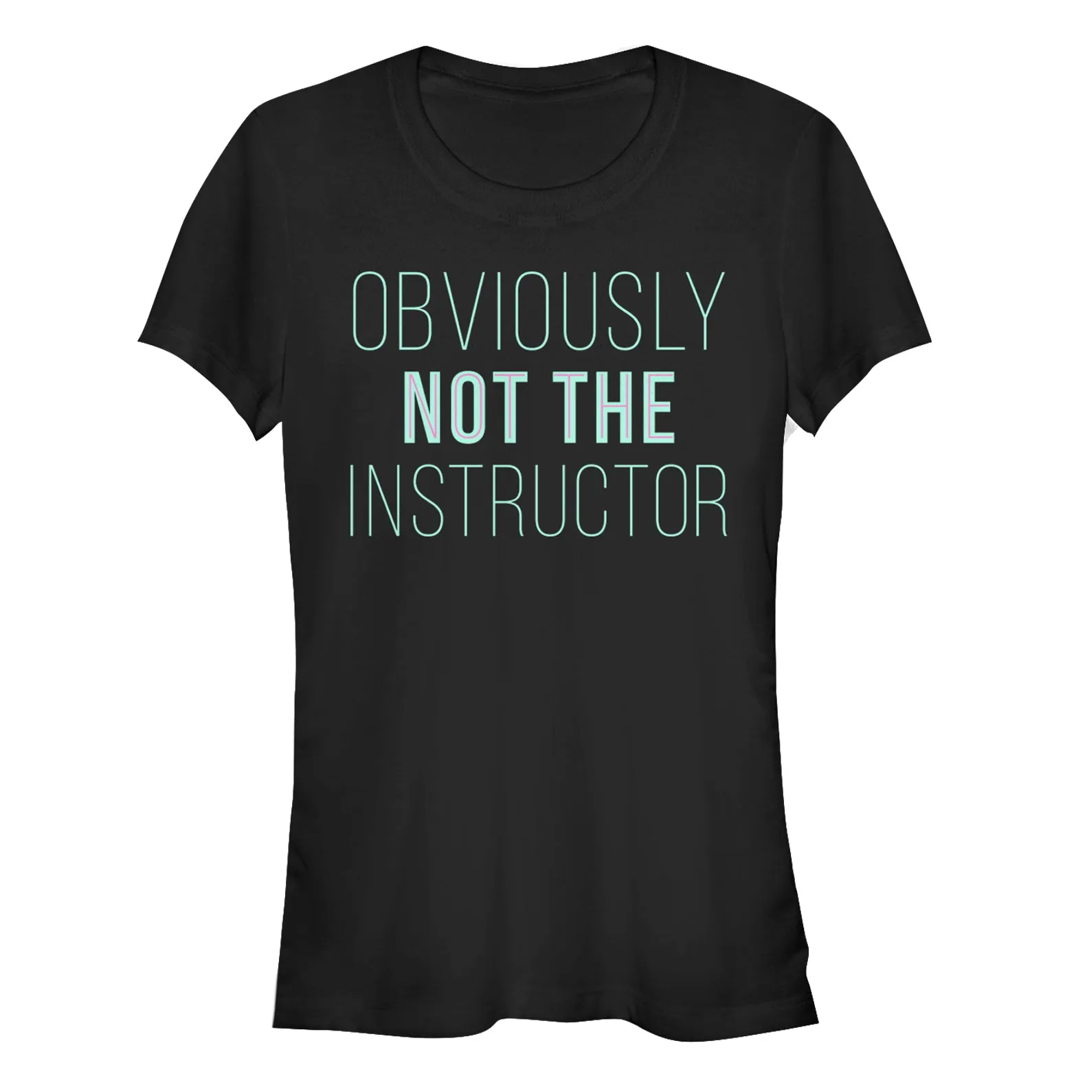 Junior's CHIN UP Not the Instructor T-Shirt sold by Chin Up Apparel
