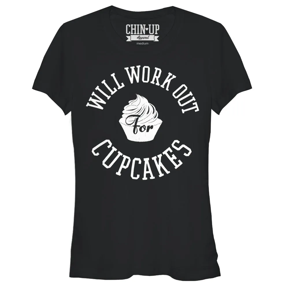 Junior's CHIN UP Work Out for Cupcakes T-Shirt sold by Chin Up Apparel