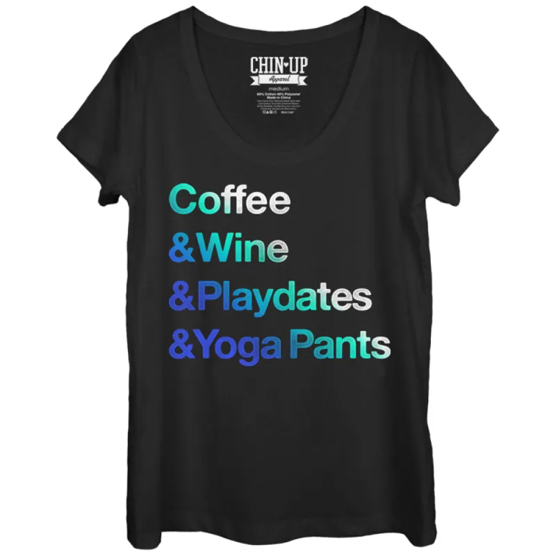 Women's CHIN UP Coffee Wine Playdates Yoga Pants Scoop Neck sold by Chin Up Apparel