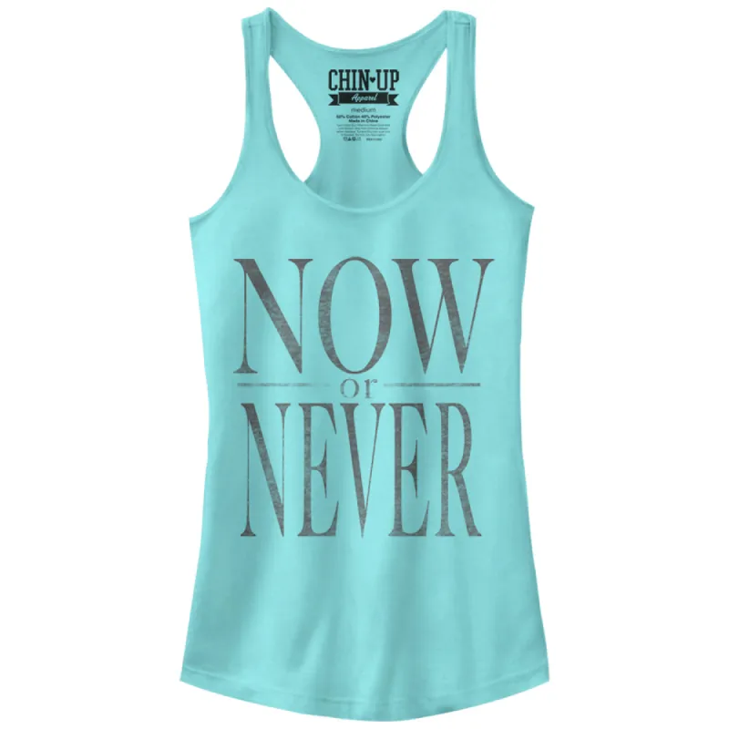 Junior's CHIN UP Now or Never Racerback Tank Top sold by Chin Up Apparel