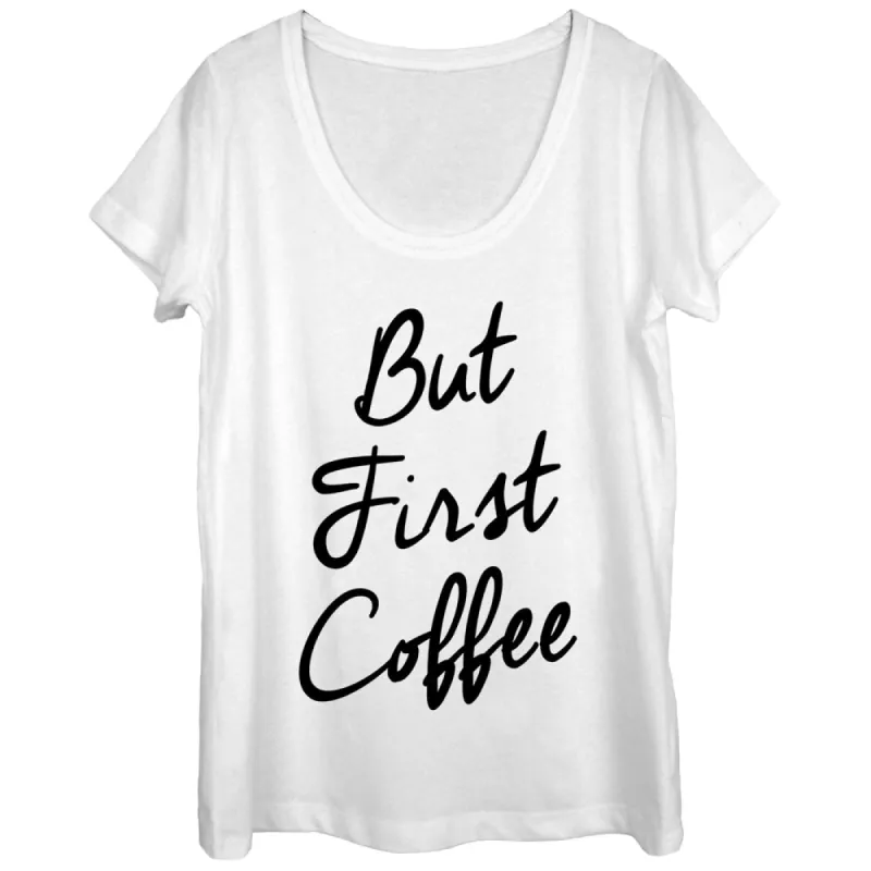 Women's CHIN UP But First Coffee Cursive Scoop Neck sold by Chin Up Apparel