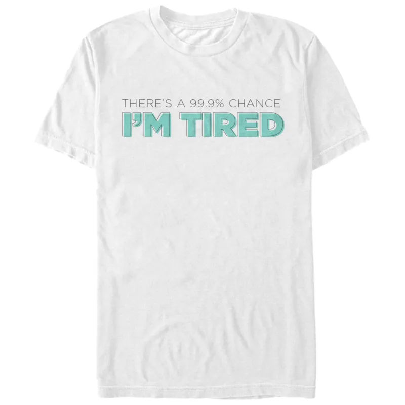 Men's CHIN UP There's a Chance I'm Tired T-Shirt sold by Chin Up Apparel