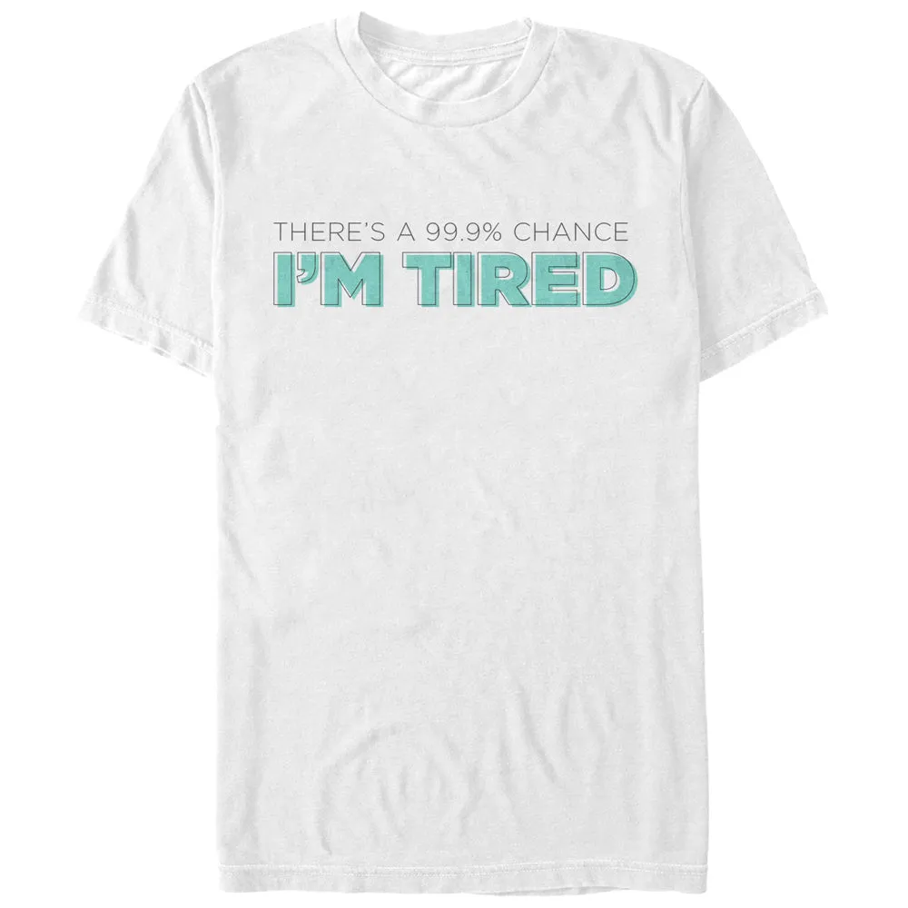 Men's CHIN UP There's a Chance I'm Tired T-Shirt sold by Chin Up Apparel