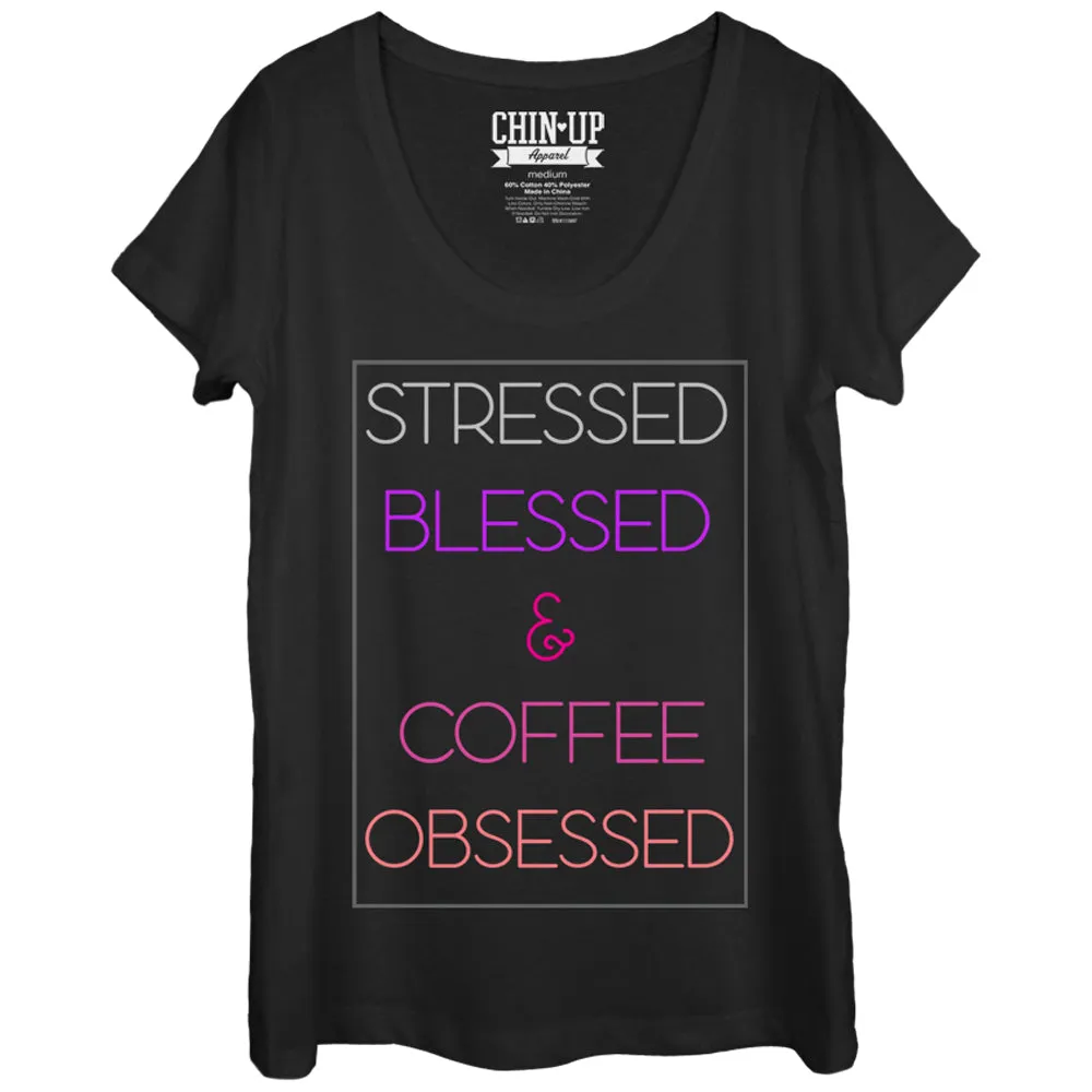 Women's CHIN UP Stressed Blessed Coffee Obsessed Scoop Neck sold by Chin Up Apparel