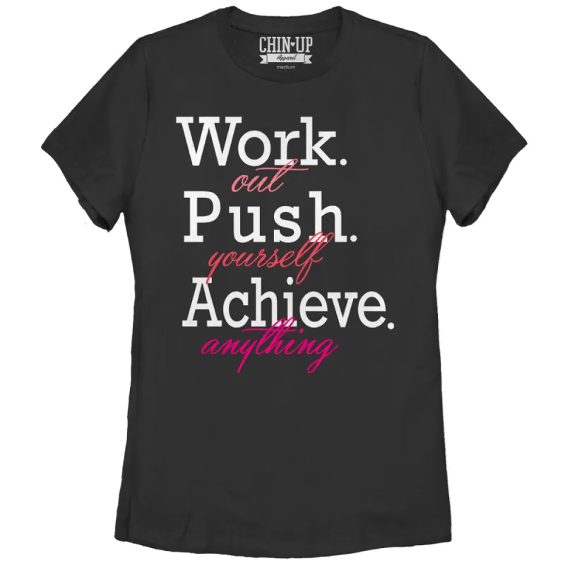 Women's CHIN UP Achieve Anything T-Shirt sold by Chin Up Apparel