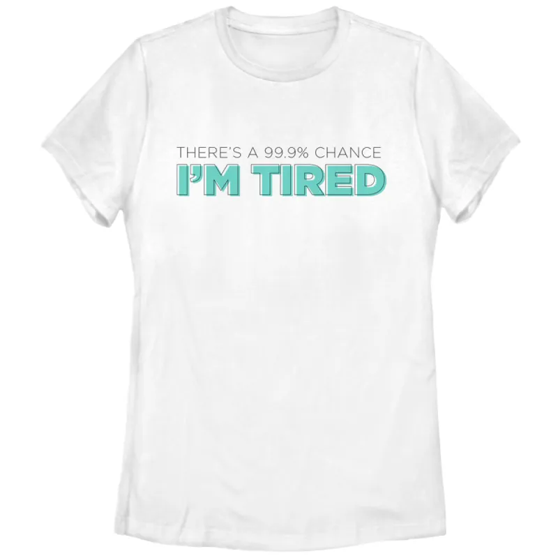 Women's CHIN UP There's a Chance I'm Tired T-Shirt sold by Chin Up Apparel