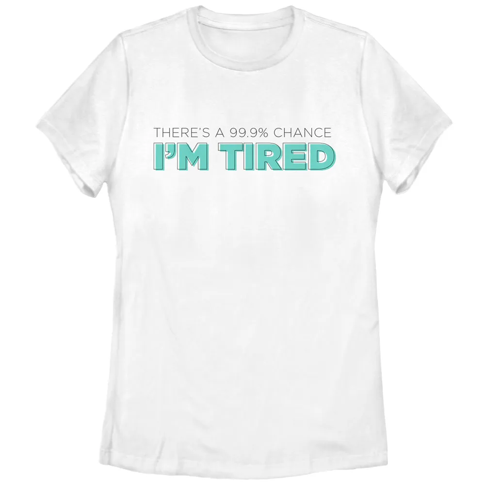 Women's CHIN UP There's a Chance I'm Tired T-Shirt sold by Chin Up Apparel