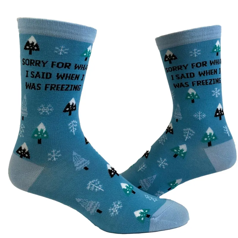 Womens Sorry For What I Said When I Was Freezing Socks sold by Crazy Dog T-Shirts