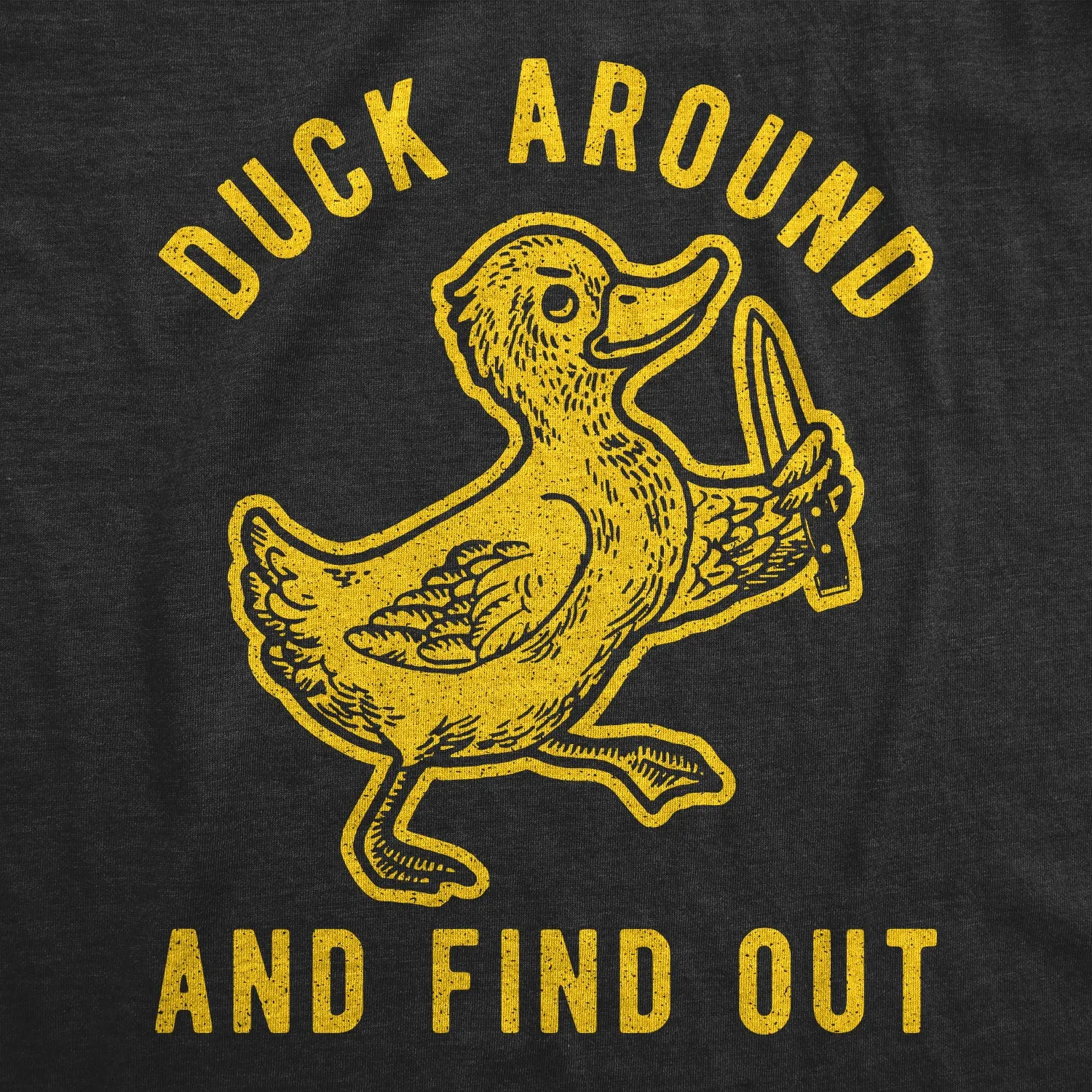 Duck Around And Find Out Men's T Shirt sold by Crazy Dog T-Shirts product image thumbnail 2