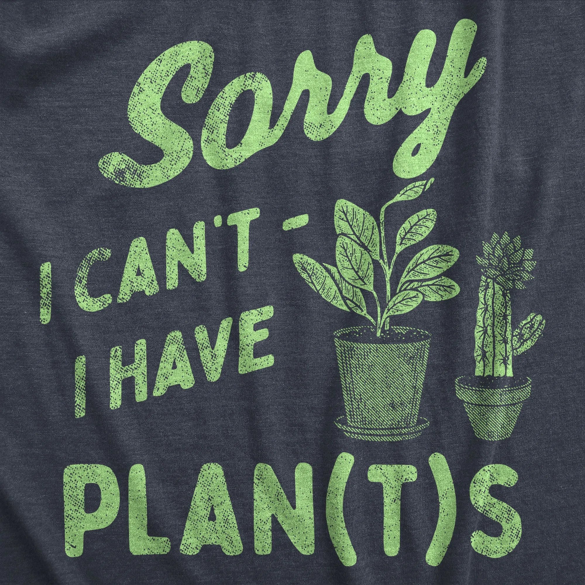 Sorry I Cant I Have Plants Women's T Shirt sold by Crazy Dog T-Shirts product image thumbnail 2
