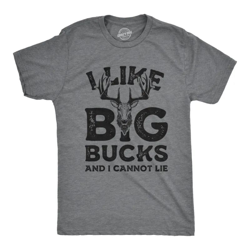 I Like Big Bucks And I Cannot Lie Men's T Shirt sold by Crazy Dog T-Shirts