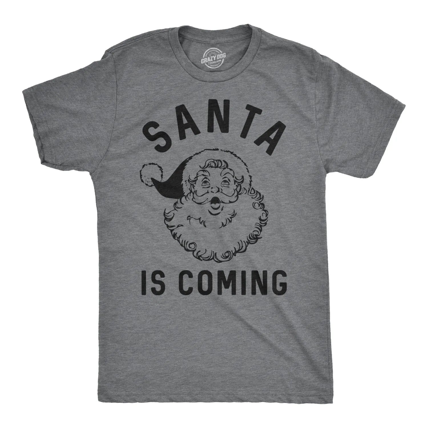 Santa Is Coming Men's T Shirt sold by Crazy Dog T-Shirts