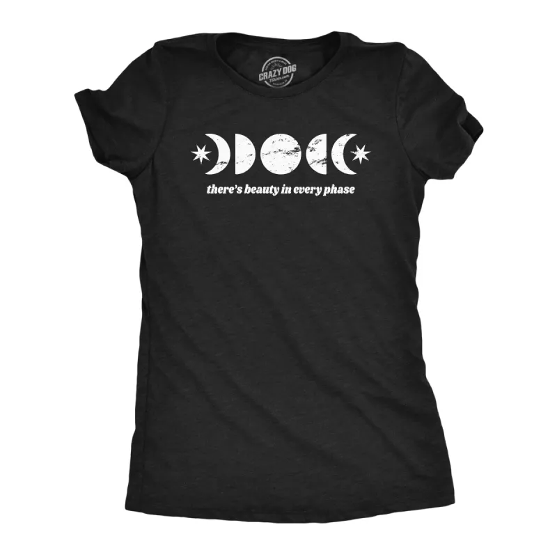 Theres Beauty In Every Phase Women's T Shirt sold by Crazy Dog T-Shirts
