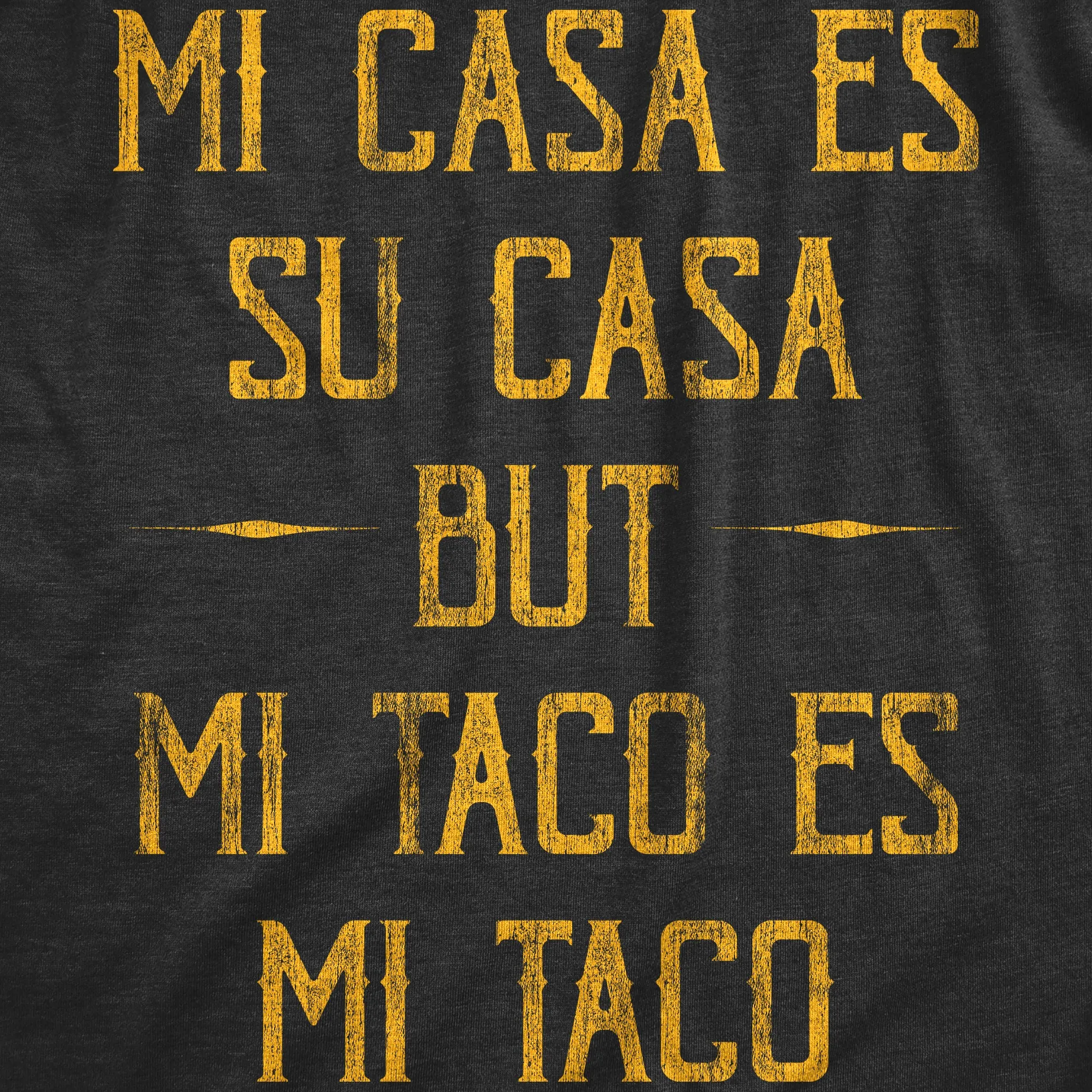 Mi Tacos Es Mi Tacos Men's T Shirt sold by Crazy Dog T-Shirts product image thumbnail 2