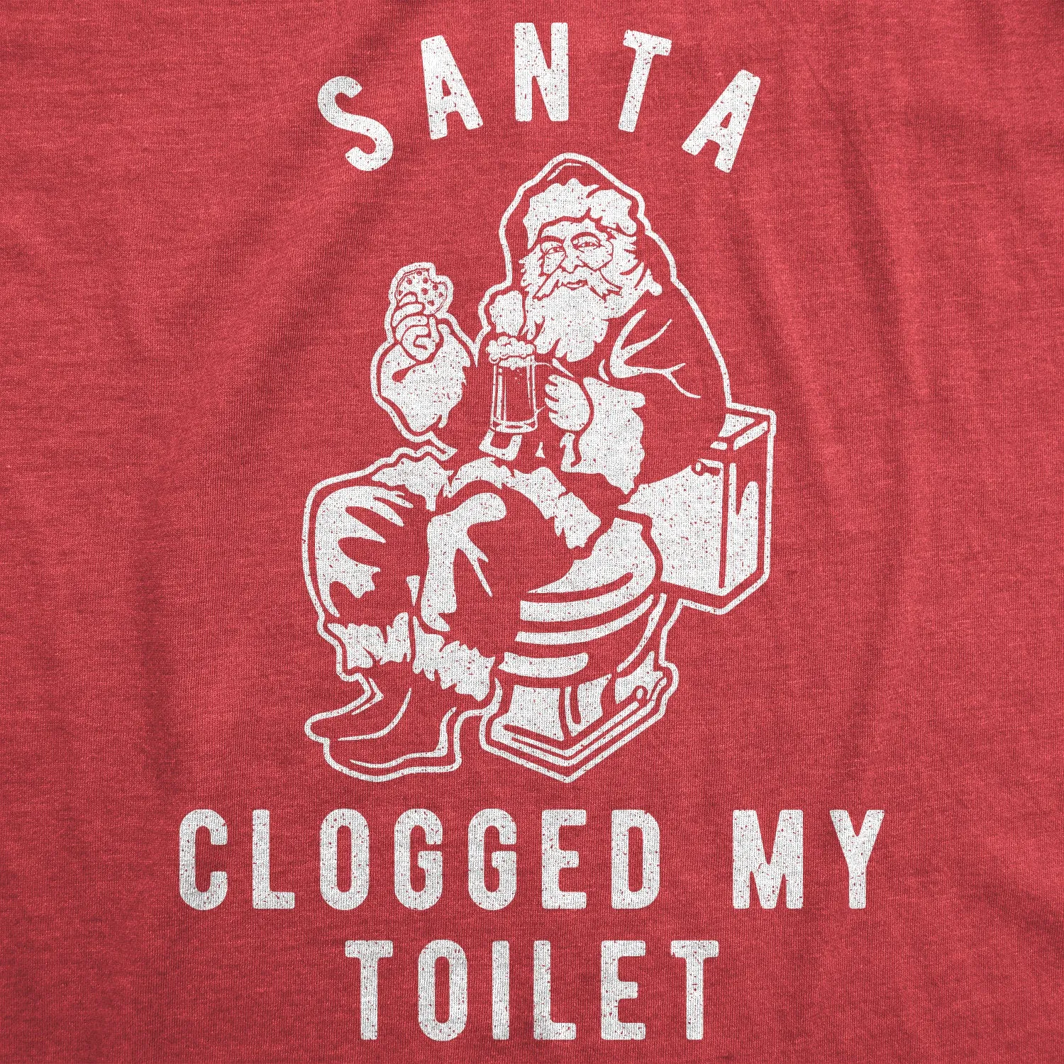 Santa Clogged My Toilet Men's T Shirt sold by Crazy Dog T-Shirts product image thumbnail 2