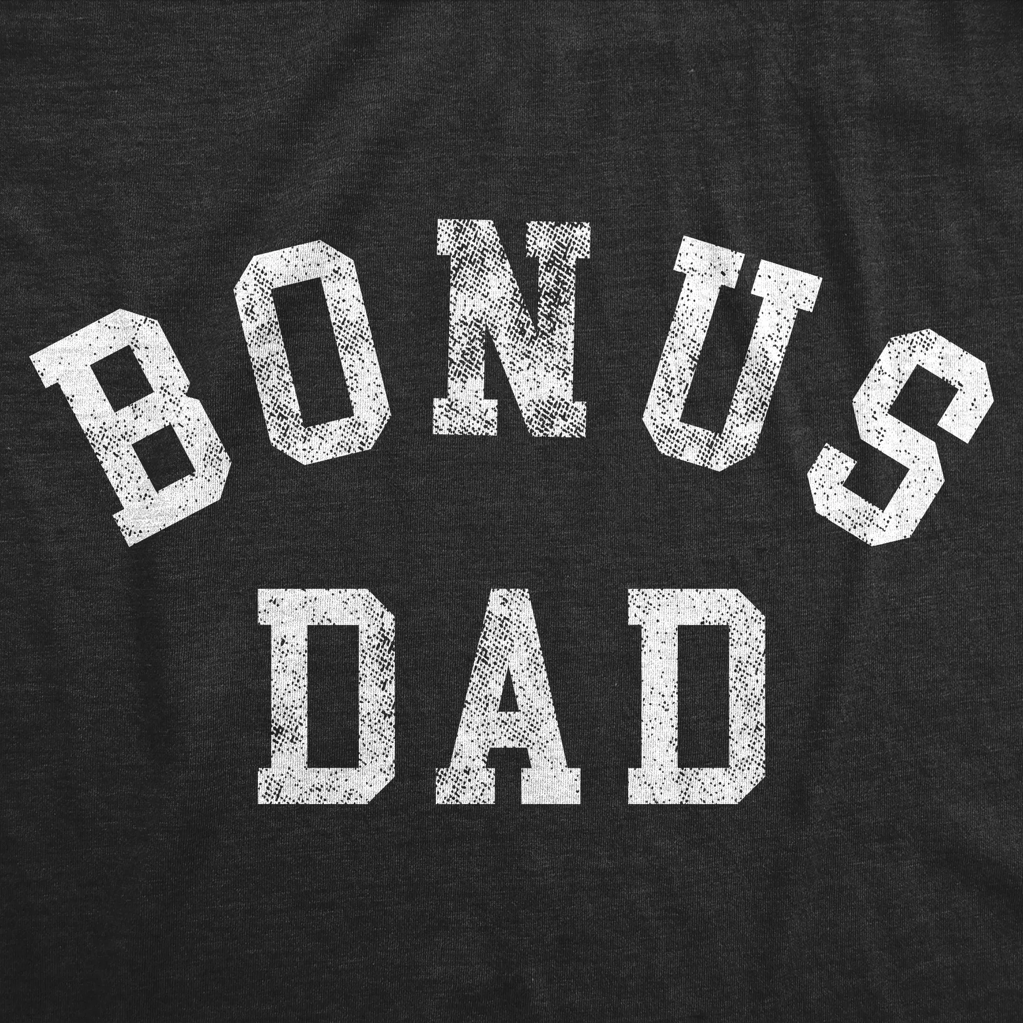 Bonus Dad Men's T Shirt sold by Crazy Dog T-Shirts product image thumbnail 2