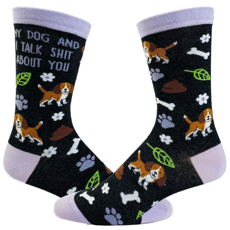 Women's My Dog And I Talk Shit About You Socks sold by Crazy Dog T-Shirts