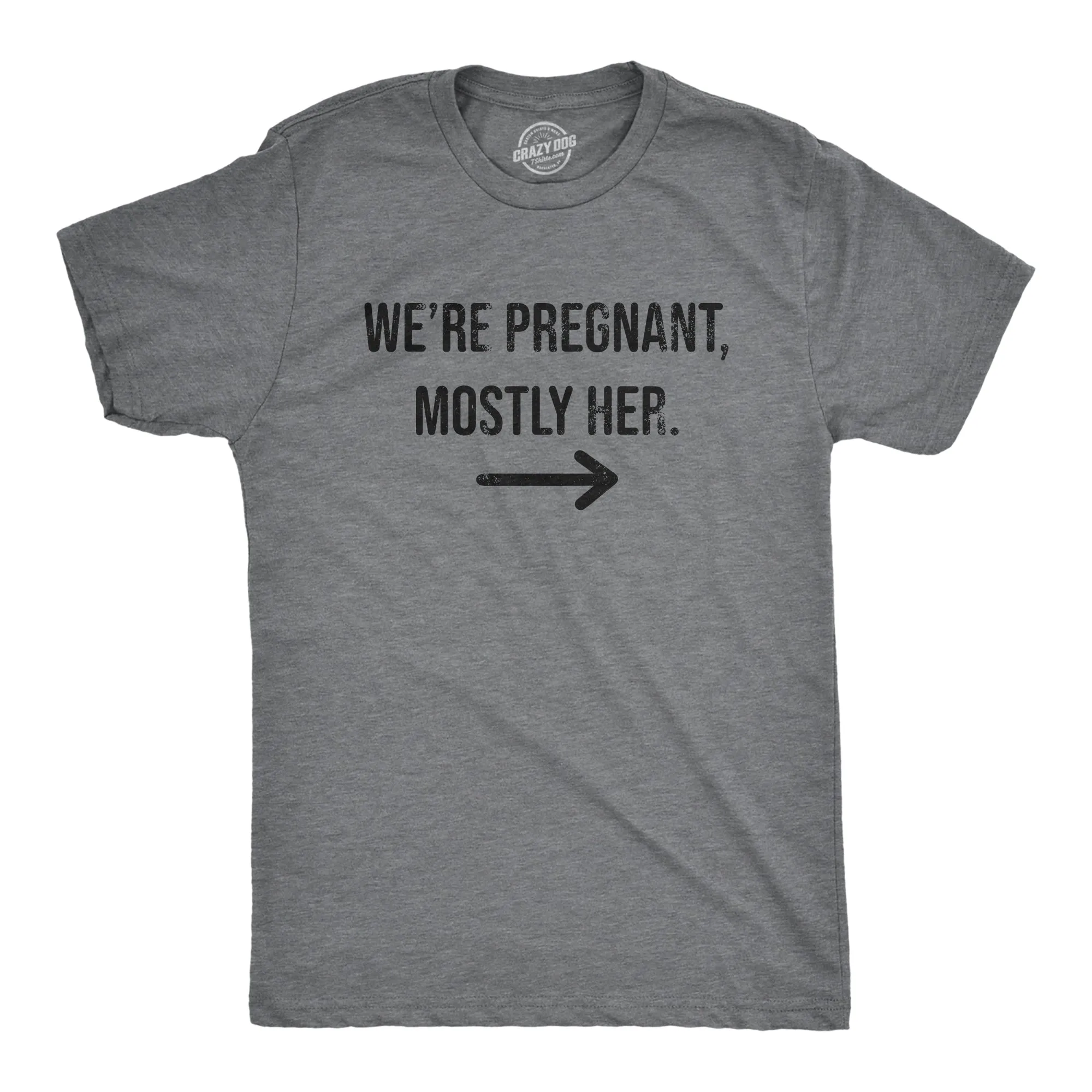 Were Pregnant Mostly Her Men's T Shirt sold by Crazy Dog T-Shirts