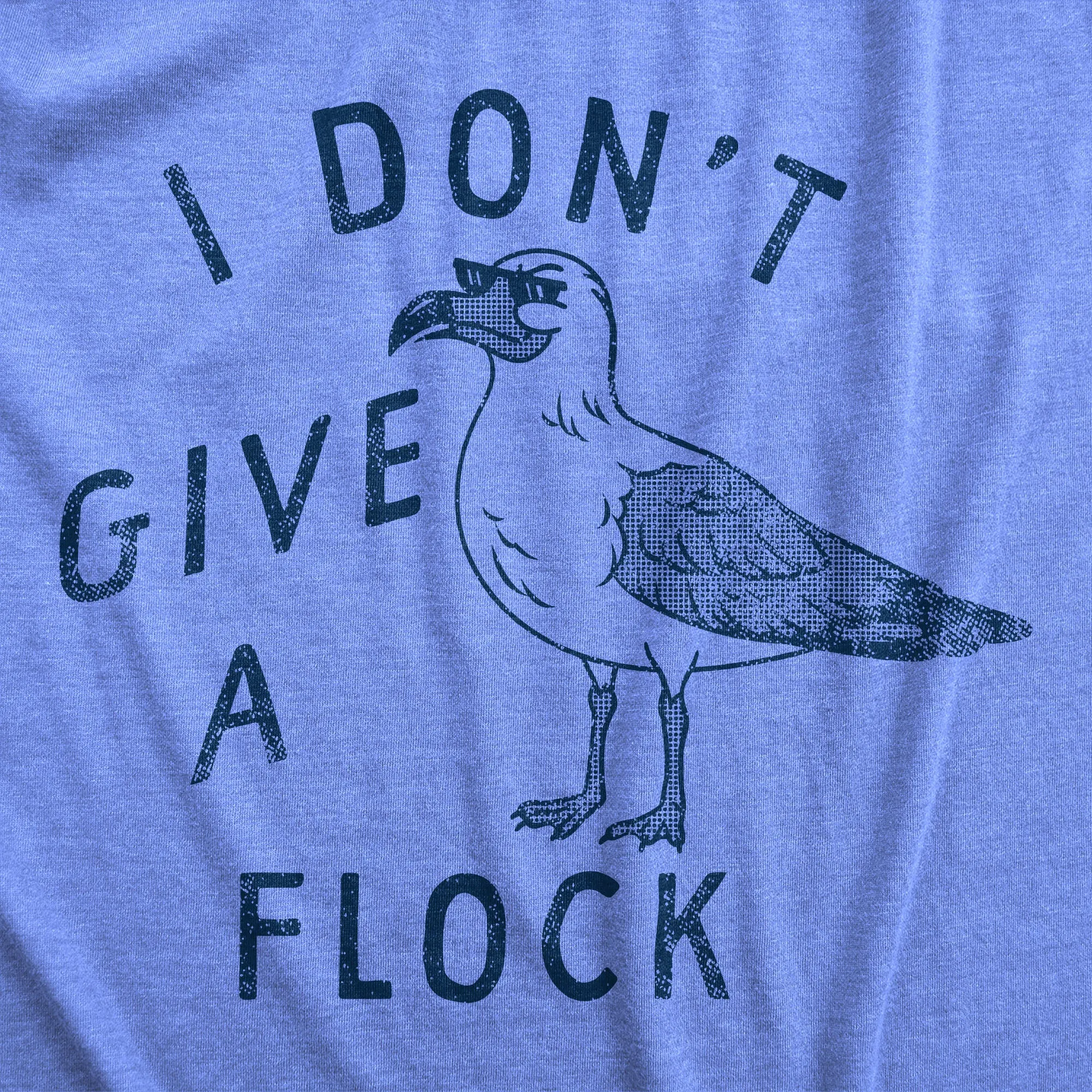I Dont Give A Flock Men's T Shirt sold by Crazy Dog T-Shirts product image thumbnail 2