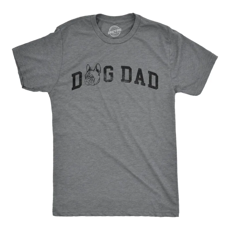 Dog Dad French Bulldog Men's T Shirt sold by Crazy Dog T-Shirts