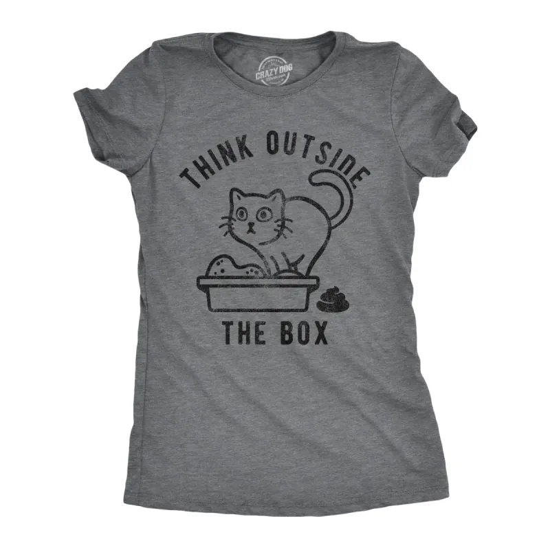 Think Outside The Litter Box Women's T Shirt sold by Crazy Dog T-Shirts