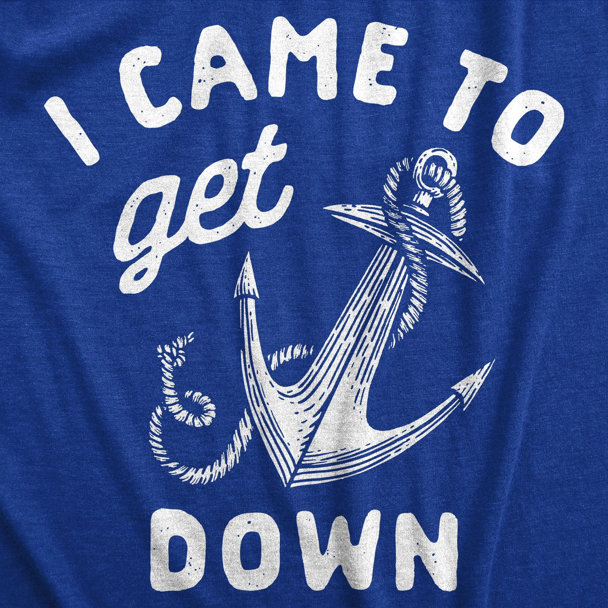 I Came To Get Down Men's T Shirt sold by Crazy Dog T-Shirts product image thumbnail 2
