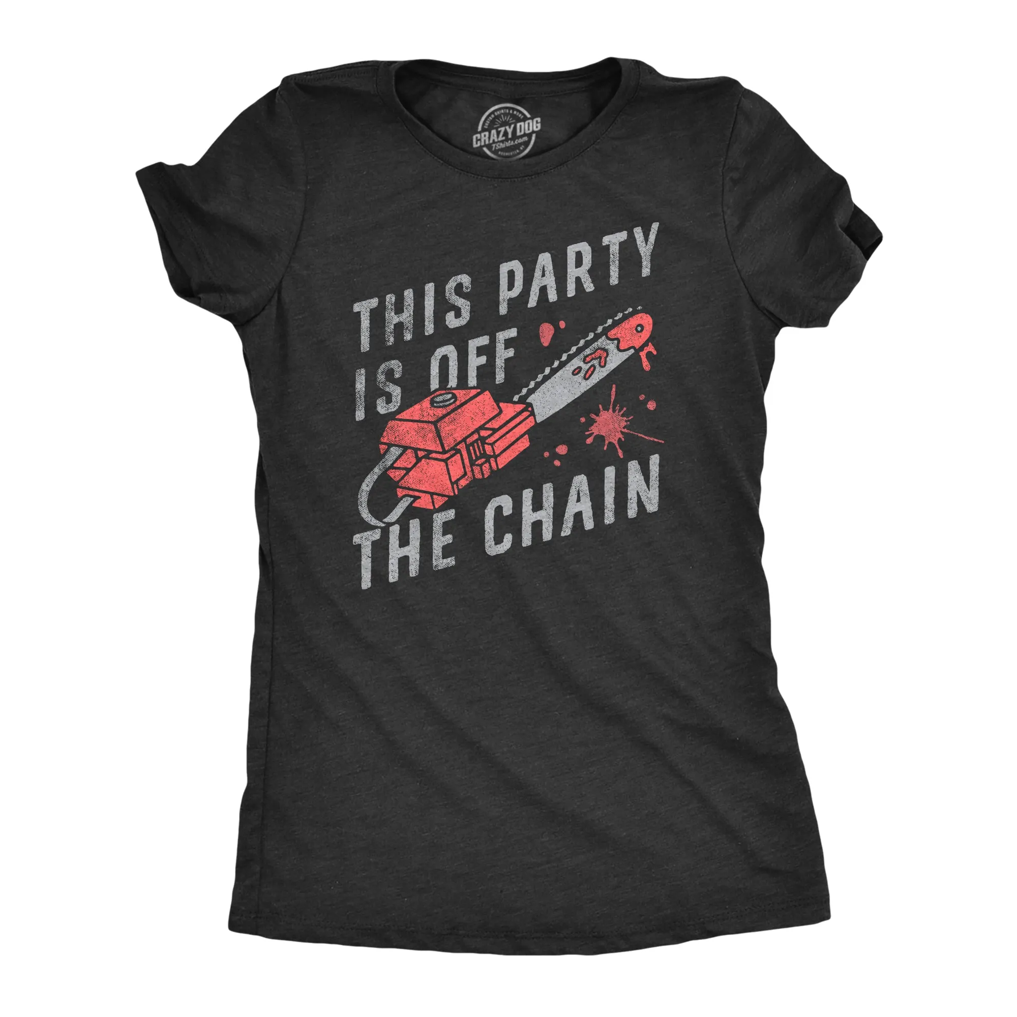 This Party Is Off The Chain Women's T Shirt sold by Crazy Dog T-Shirts