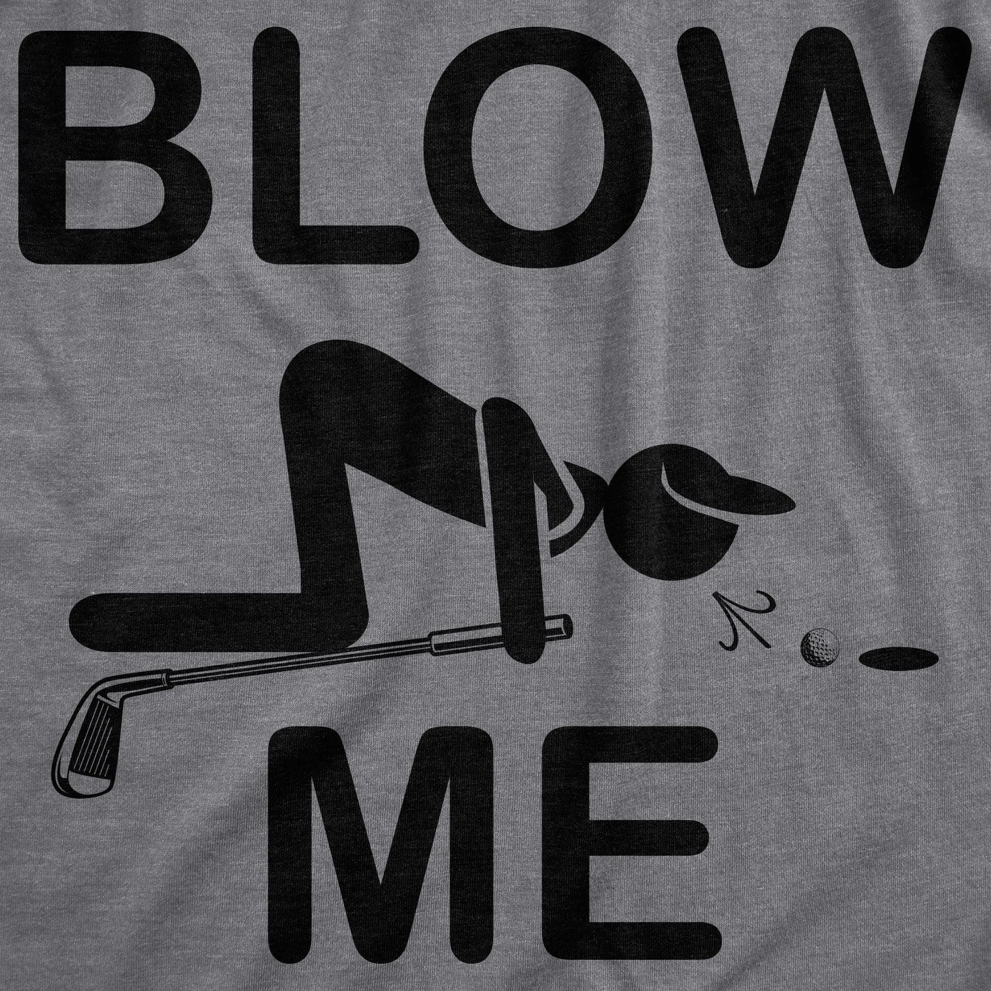 Blow Me Golf Men's T Shirt sold by Crazy Dog T-Shirts product image thumbnail 2