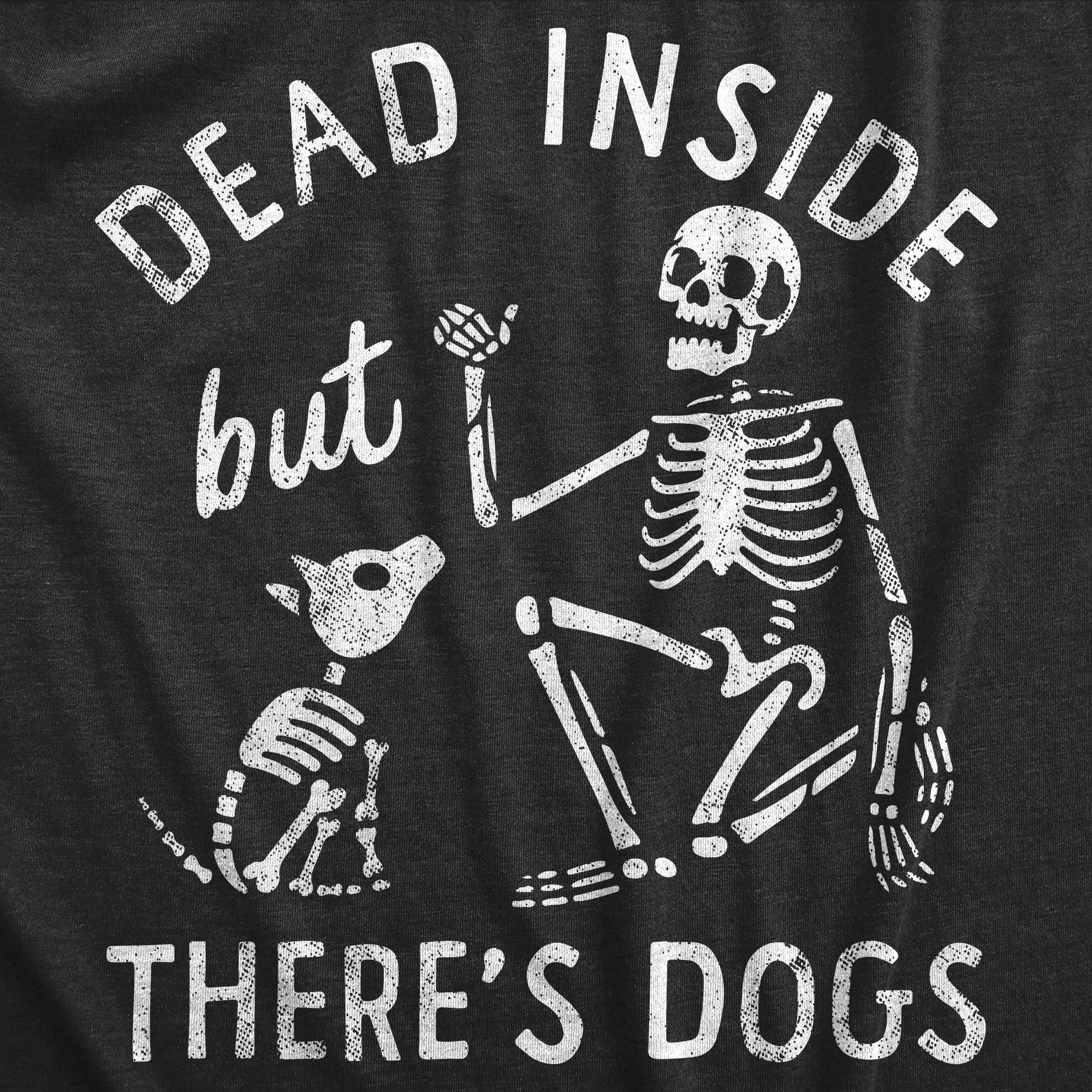 Dead Inside But Theres Dogs Women's T Shirt sold by Crazy Dog T-Shirts product image thumbnail 2