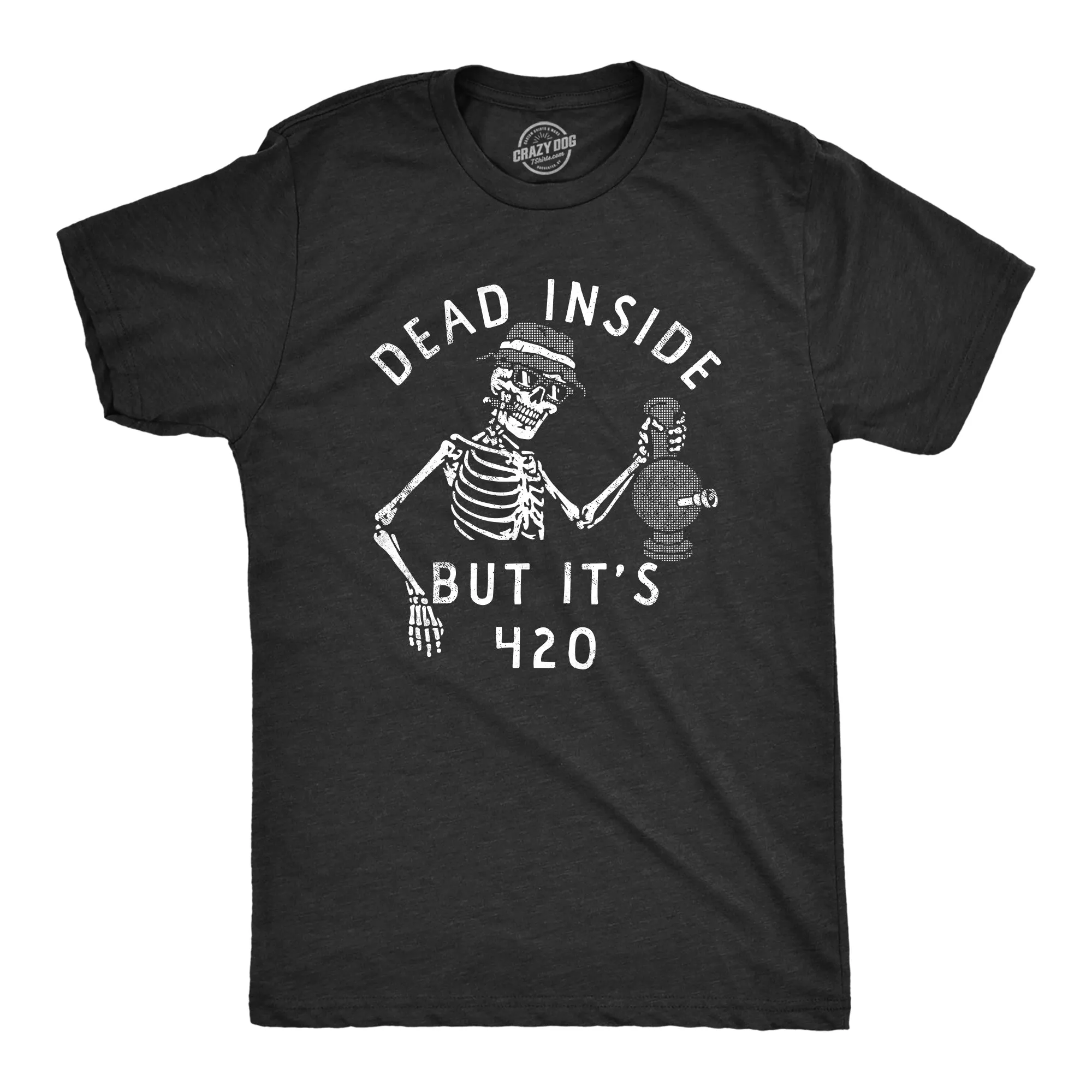 Dead Inside But Its 420 Men's T Shirt sold by Crazy Dog T-Shirts