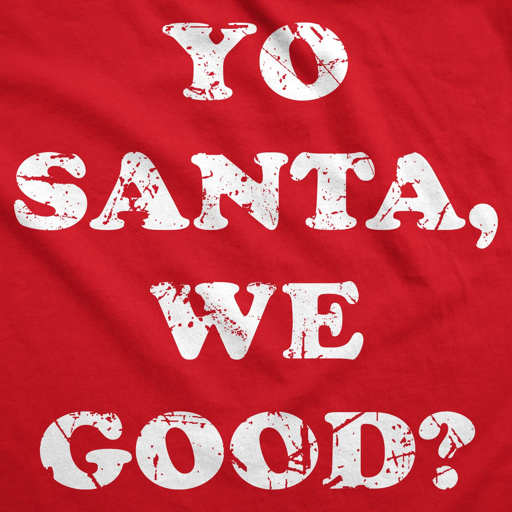 Yo Santa We Good Hoodie sold by Crazy Dog T-Shirts product image thumbnail 2