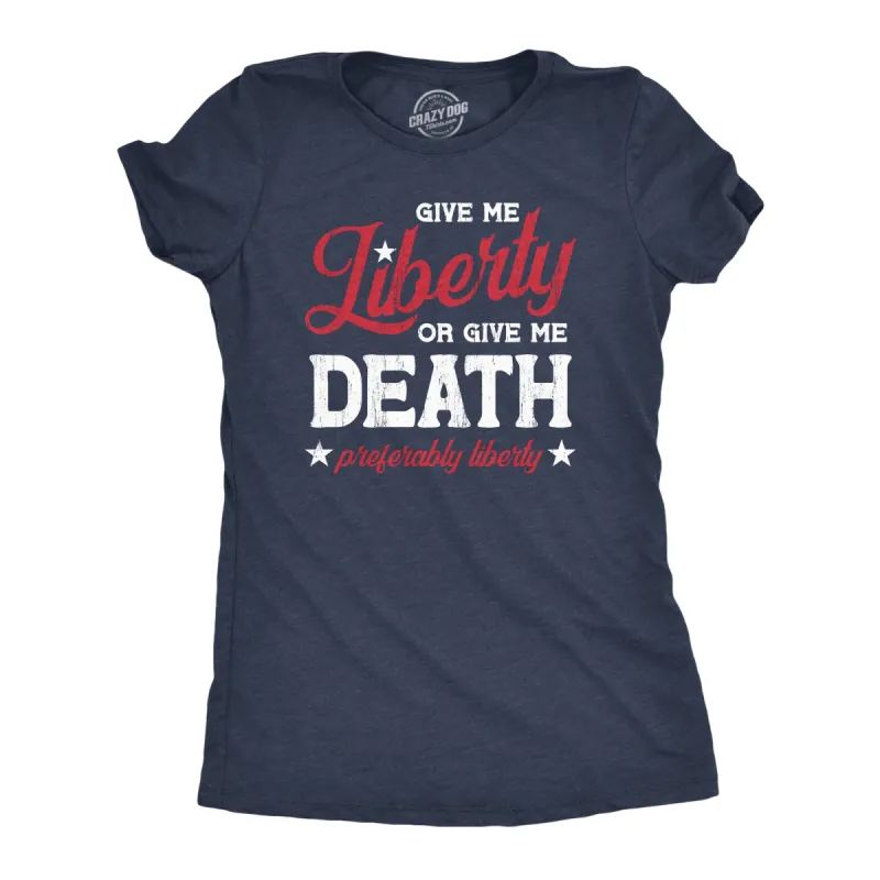 Give Me Liberty Or Give Me Death Women's T Shirt sold by Crazy Dog T-Shirts